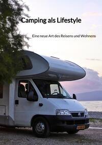 Camping als Lifestyle