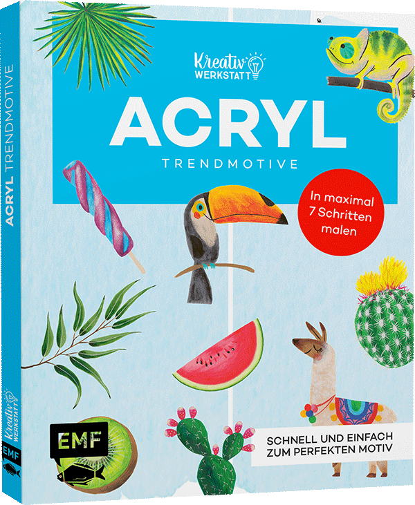 Kunst Kompakt: Acryl-Motive Step by Step