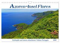 Azoren-Insel Flores - Farbtupfer auf einem erloschenen Vulkan Portugals (Wandkalender 2025 DIN A4 quer), CALVENDO Monatskalender