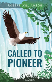 Called to Pioneer