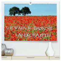 SCHWÄBISCH-BADISCHE LANDSCHAFTEN (hochwertiger Premium Wandkalender 2026 DIN A2 quer), Kunstdruck in Hochglanz