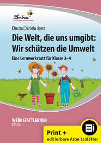 Die Welt, die uns umgibt: Wir schützen die Umwelt