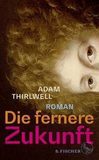 Vorderes Coverbild Die fernere Zukunft