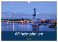 Wilhelmshaven - Sonne, Küste und Meer (Wandkalender 2026 DIN A3 quer), CALVENDO Monatskalender