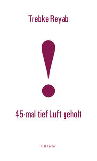 45-mal tief Luft geholt