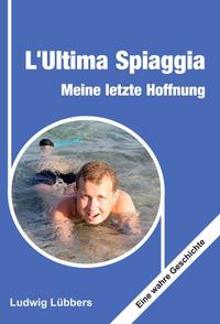 Vorderes Coverbild L'Ultima Spiaggia – Meine letzte Hoffnung