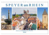 Speyer am Rhein. Rund um Kaiserdom und Altpörtel (Wandkalender 2026 DIN A4 quer), CALVENDO Monatskalender