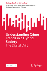 Vorderes Coverbild Understanding Crime Trends in a Hybrid Society
