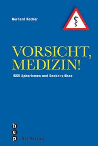 Vorsicht, Medizin!