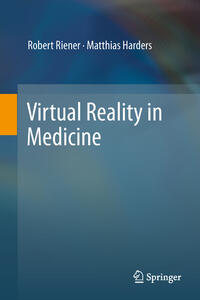 Virtual Reality in Medicine