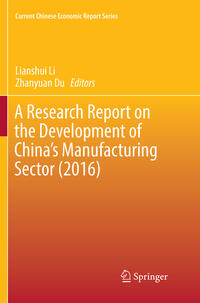 A Research Report on the Development of China’s Manufacturing Sector (2016)
