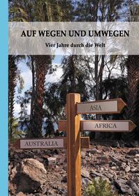 AUF WEGEN UND UMWEGEN