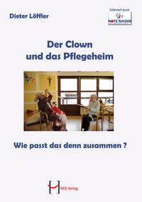Der Clown und das Pflegeheim
