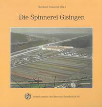 Die Spinnerei Gisingen