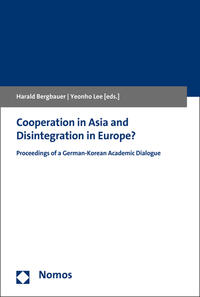Cooperation in Asia and Disintegration in Europe?