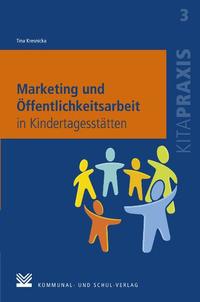 Vorderes Coverbild Marketing und Öffentlichkeitsarbeit in Kindertagesstätten