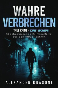 True Crime / Wahre Verbrechen