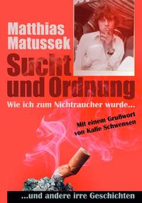 Sucht und Ordnung
