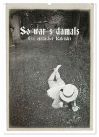 So war´s damals - Ein erotischer Kalender - 2026 (Wandkalender 2026 DIN A2 hoch), CALVENDO Monatskalender