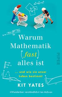 Vorderes Coverbild Warum Mathematik (fast) alles ist