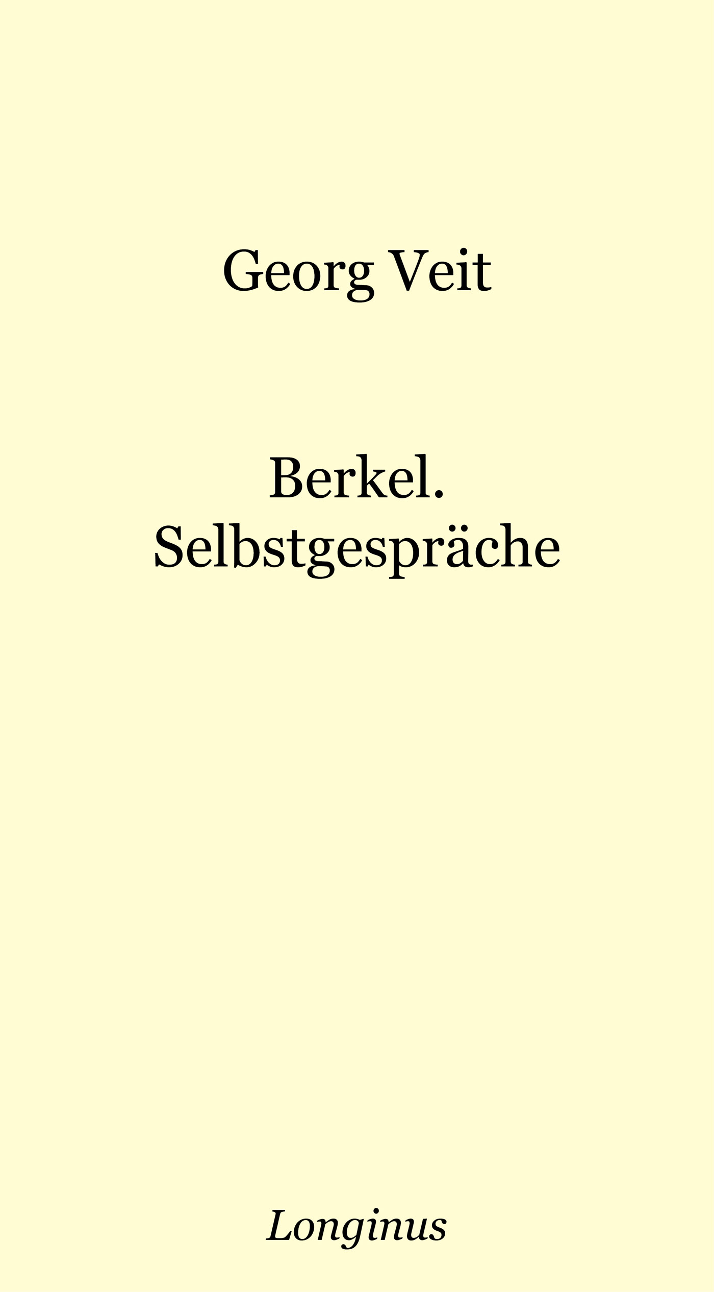 Berkel. Selbstgespräche