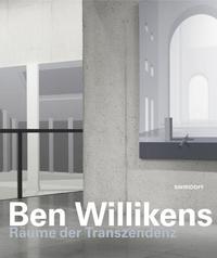 Ben Willikens · Räume der Transzendenz
