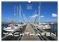 YACHTHÄFEN AN DER OSTSEE (Wandkalender 2025 DIN A3 quer), CALVENDO Monatskalender