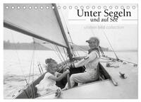 Unter Segeln und auf See (Tischkalender 2025 DIN A5 quer), CALVENDO Monatskalender