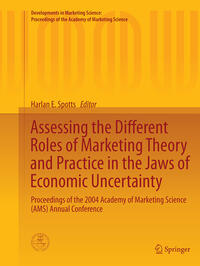 Assessing the Different Roles of Marketing Theory and Practice in the Jaws of Economic Uncertainty