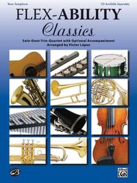 Flex-Ability: Classics - Tenor Saxophone