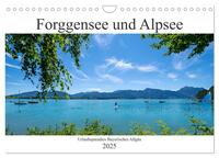 Forggensee und Alpsee - Urlaubsparadies Bayerisches Allgäu (Wandkalender 2025 DIN A4 quer), CALVENDO Monatskalender