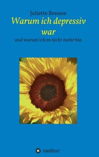 Warum ich depressiv war