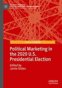 Political Marketing in the 2020 U.S. Presidential Election