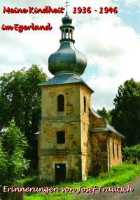Meine Kindheit im Egerland 1936 - 1946