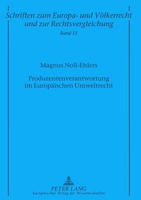 Produzentenverantwortung im Europäischen Umweltrecht