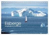 Eisberge - vergängliche Schönheit (Tischkalender 2025 DIN A5 quer), CALVENDO Monatskalender