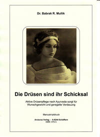 Die Drüsen sind ihr Schicksal