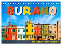 Burano - Die Insel der bunten Häuser (Tischkalender 2025 DIN A5 quer), CALVENDO Monatskalender