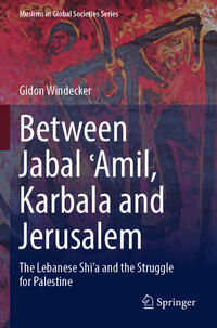 Between Jabal ?Amil, Karbala and Jerusalem