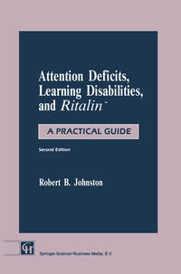 Attention Deficits, Learning Disabilities, and Ritalin™