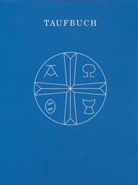 Taufbuch - Agende für die Union Evangelischer Kirchen in der EKD