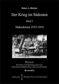 Der Krieg im Südosten: Band 2: Makedonien 1915–1918