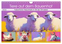 Tiere auf dem Bauernhof. Farbenfrohe Tierportraits im Stil der Ölmalerei (Wandkalender 2026 DIN A4 quer), CALVENDO Monatskalender