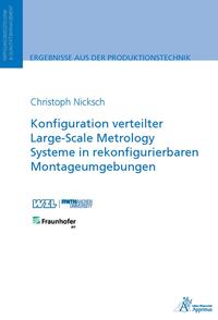 Konfiguration verteilter Large-Scale Metrology Systeme in rekonfigurierbaren Montageumgebungen