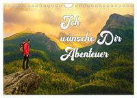 Ich wünsche Dir Abenteuer (Wandkalender 2025 DIN A4 quer), CALVENDO Monatskalender