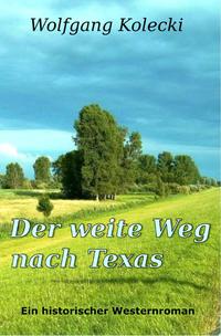 Der weite Weg nach Texas