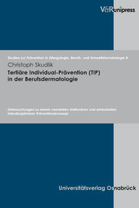 Vorderes Coverbild Tertiäre Individual-Prävention (TIP) in der Berufsdermatologie