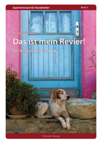 Das ist mein Revier!