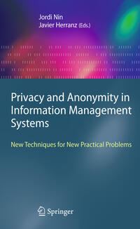 Privacy and Anonymity in Information Management Systems