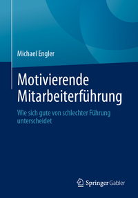 Motivierende Mitarbeiterführung